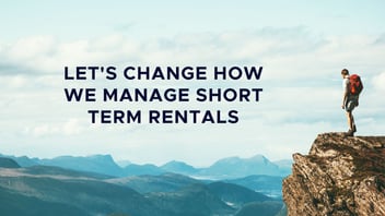 The world has changed. The way you manage your rentals should too Pt. 1