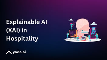 Why Explainable AI Chatbots are Critical for the Hospitality Industry