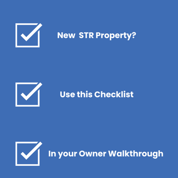 [Checklist] What to Review in Your New Short Term Rental Property During an Owner Walkthrough